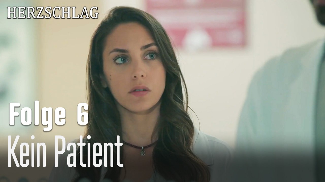 Kein Patient-Herzschlag Folge 6