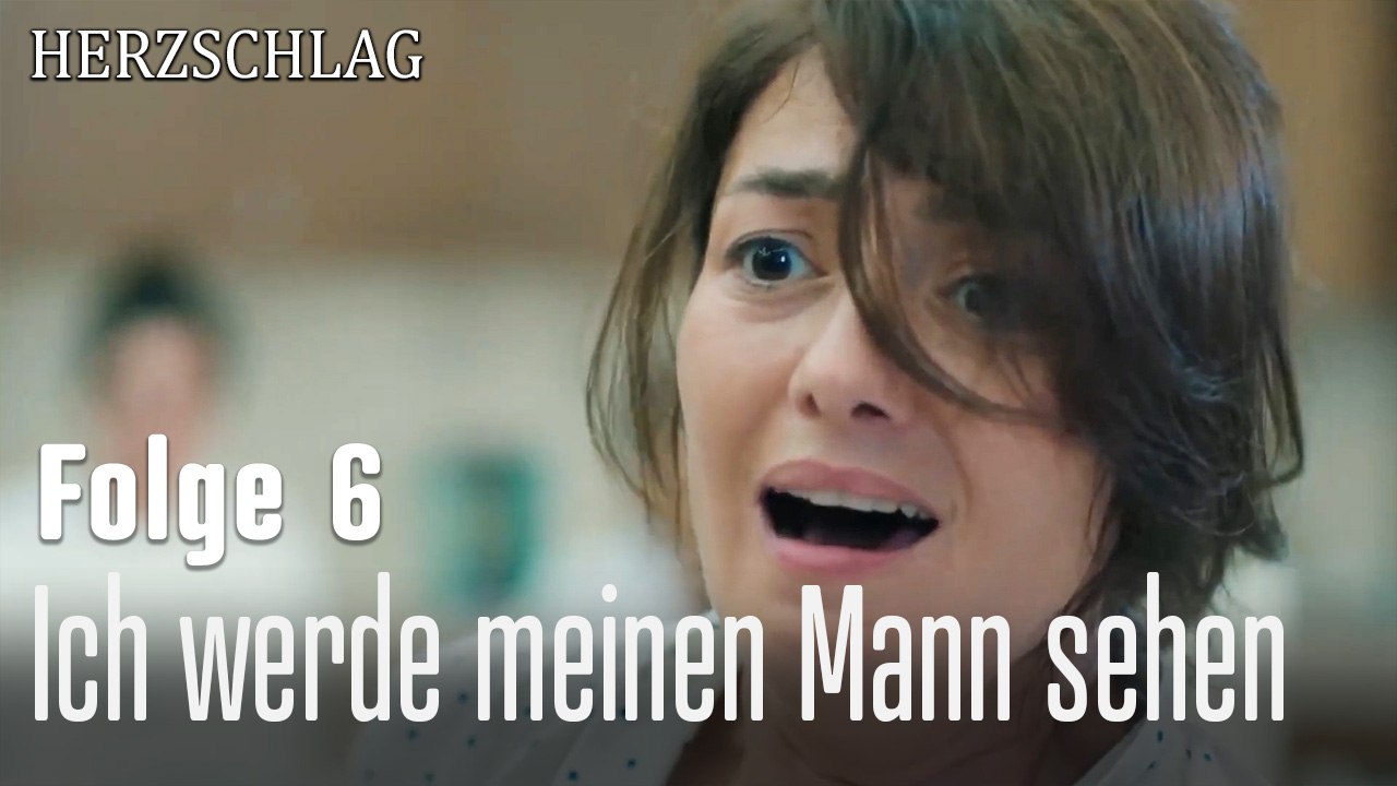 Ich werde meinen Mann sehen-Herzschlag Folge 6