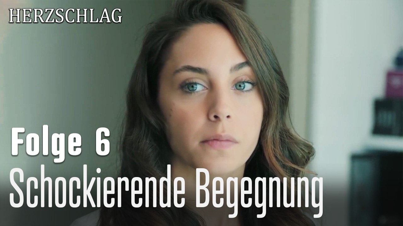 Schockierende Begegnung-Herzschlag Folge 6
