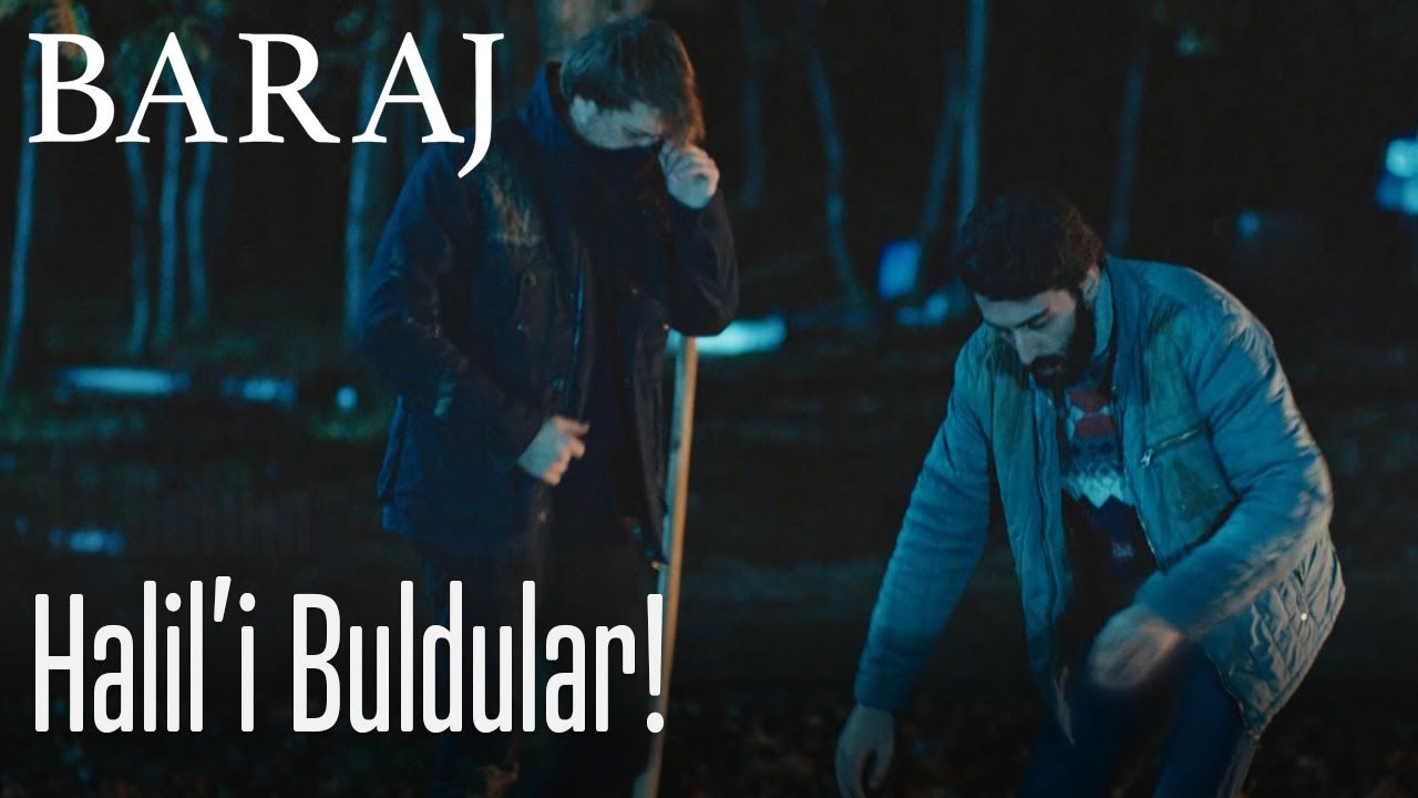 Halil'i buldular! - Baraj