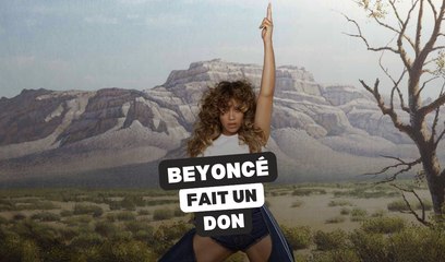 Beyoncé : un don de 2,5 millions de dollars