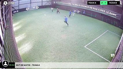 But de Matis - Team A