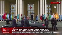 Cumhurbaşkanı Erdoğan, Libya Başbakanı Dibeybe ile görüştü