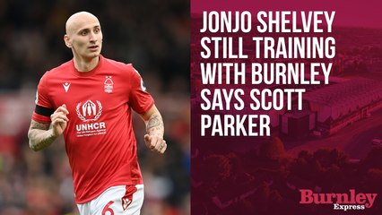 Jonjo Shelvey still training with Burnley - Scott Parker