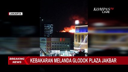 BREAKING NEWS! Kebakaran di Glodok Plaza, 20 Mobil Damkar Dikerahkan Padamkan Api