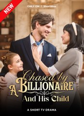 A Billionaire and His Child 💕 Completed Short Drama