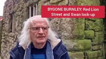 Bygone Burnley: Red Lion Street area and Swan lock-up, with Roger Frost