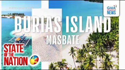 State of the Nation: (Part 3) G! Sa ultimate island escape sa Masbate; Atbp.
