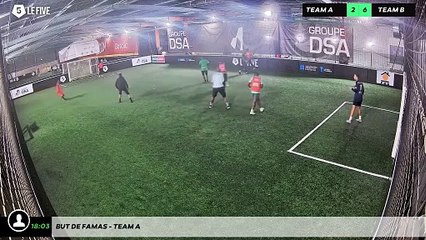 But de Famas - Team A