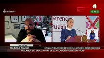 Rodrigo Aguilar habla de expectativas de la relación entre México y Estados Unidos en la era Trump