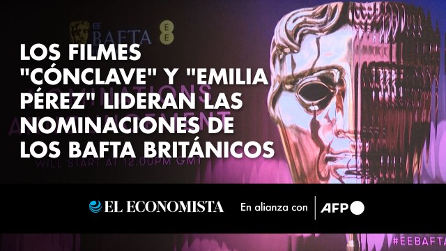 Los filmes Cónclave y Emilia Pérez lideran las nominaciones de los BAFTA británicos