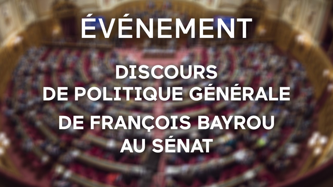 Discours de politique générale de François Bayrou au Sénat