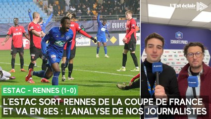 L’Estac sort Rennes de la Coupe de la France (1-0) et fonce en 8es : l'analyse de nos journalistes