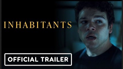 Inhabitants | Official Trailer - Anna Jacoby-Heron, Josh Andrés Rivera
