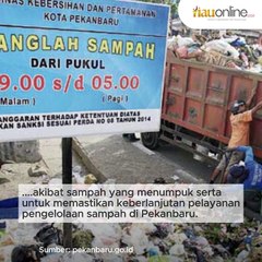 Mulai 15 Januari 2025, Kota Pekanbaru Masuki Status Darurat Sampah