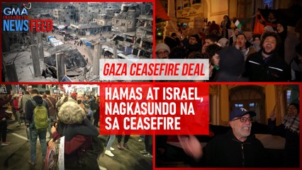 Gaza ceasefire deal – Hamas at Israel, nagkasundo na sa ceasefire | GMA Integrated Newsfeed