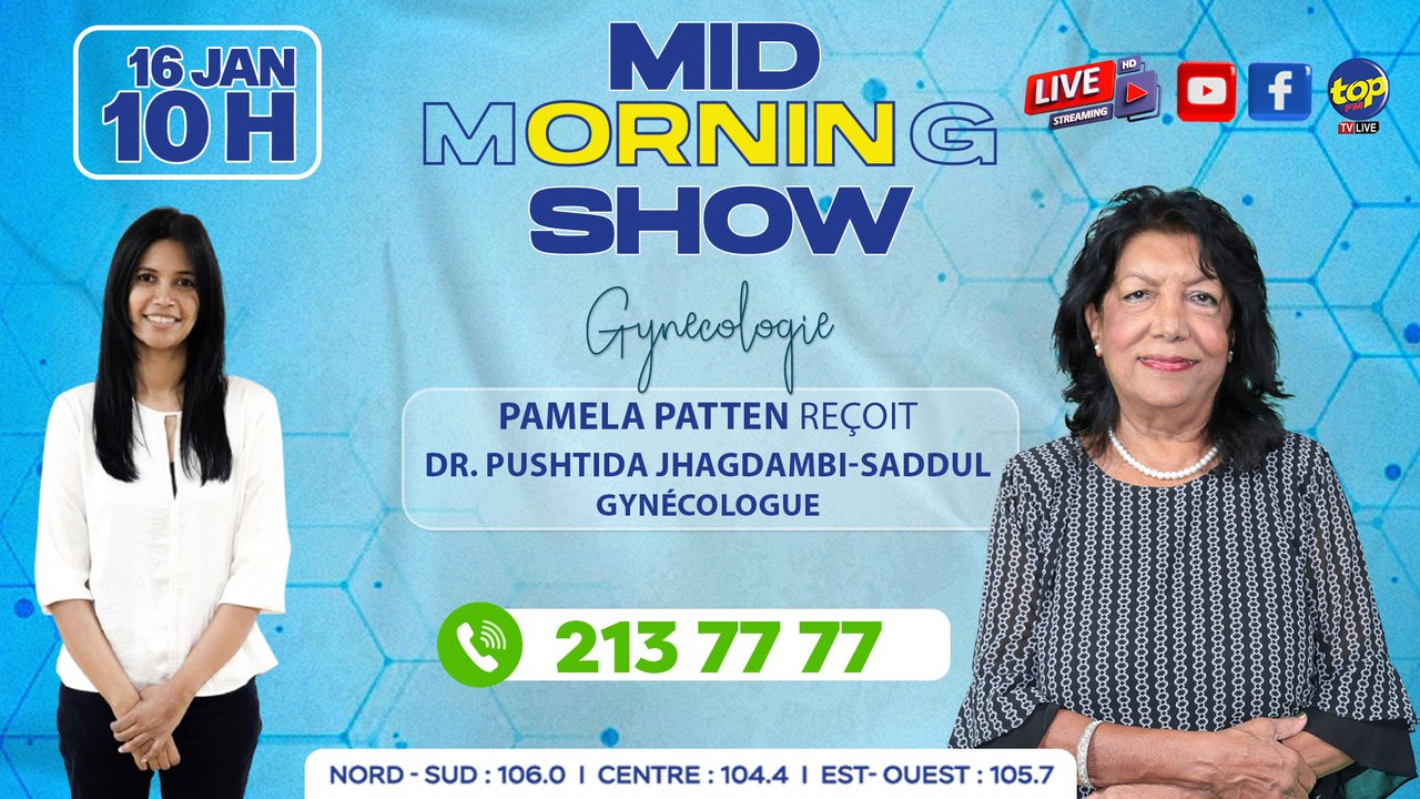 MID MORNING SHOW [ Gynécologie ]  Pamela Patten reçoit Dr_0. Pushtida Jhagdambi-Saddul, Gynécologue