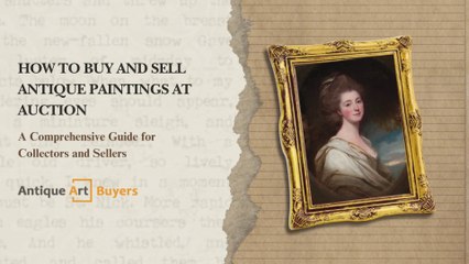 How to Buy and Sell Antique Paintings at Auction