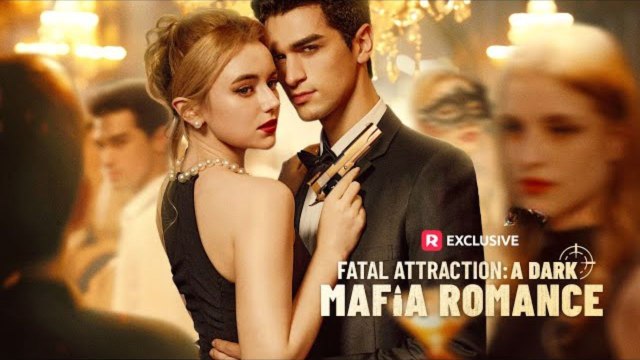 Atracción Fatal Romance Mafioso Sub es ReelShort