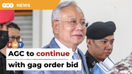 AGC to continue with bid for gag order on Najib’s addendum