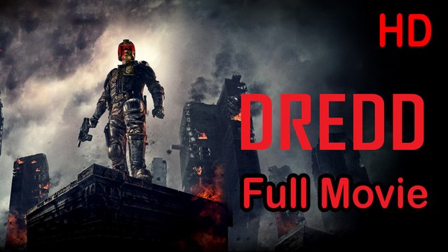 Dredd (2012) Full Movie HD