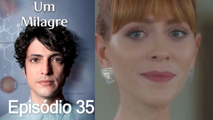 Um Milagre Episódio 35 (Dublagem em Português)