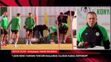 Konyaspor Teknik Direktörü Recep Uçar'dan yeni başlangıç vurgusu