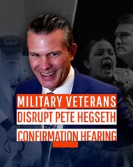 Military Veterans Disrupt Disrupt Pete Hegseth Confirmation Hearing