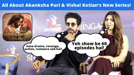 ‘Shringarika’: Akansha Puri, Vishal Kotian Shares Intriguing Details At Trailer Launch