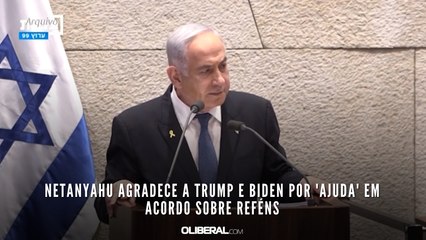 Netanyahu agradece a Trump e Biden por 'ajuda' em acordo sobre reféns