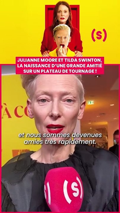 SIMONE - NEWS : Julianne Moore et Tilda Swinton, la naissance d'une grande amitié sur un plateau de tournage !