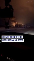 Ukraine drone strike hits Russian oil depot