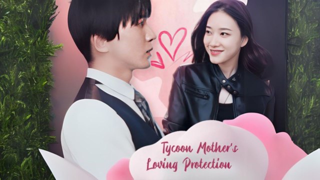 Tycoon Mother's Loving Protection (Chinese Drama English Subtitles )  Snackshort