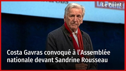 « La Cinémathèque, c’est un musée » : Costa Gavras convoqué à l’Assemblée nationale devant Sandrine Rousseau