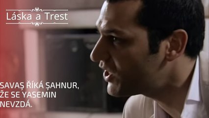 Savaş říká Şahnur, že se Yasemin nevzdá | Láska a Trest - Epizoda 17