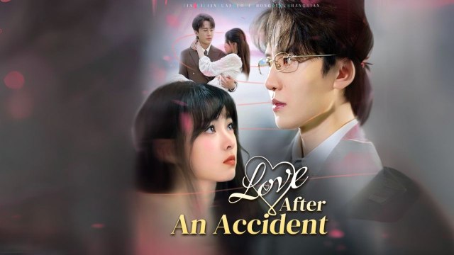 Love After An Accident (Chinese Drama English Subtitles ) Shortmax