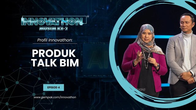 Profil Peserta - EP4 | Produk TALK BIM | Innovathon Musim 2