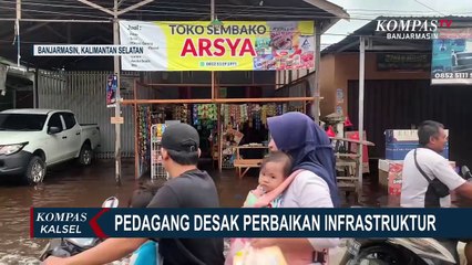 Banjir Rob di Banjarmasin, Pelaku UMKM Mengaku Alami Kerugian, Minta Infrastruktur Dibenahi