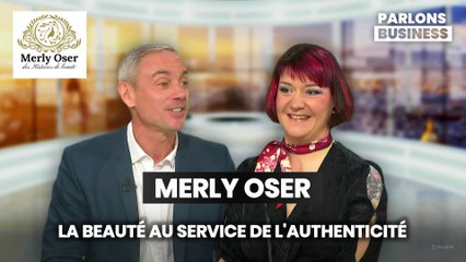 MERLY OSER : LA BEAUTÉ AU SERVICE DE L'AUTHENTICITÉ