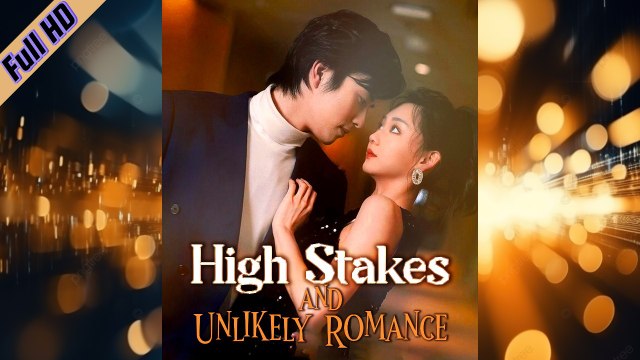 High Stakes And Unlikely Romance Chinese Goodshort