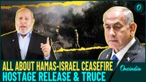 Timeline of Hamas-Israel Ceasefire: War Ends Before Jan | Release Hostage Date| All You Need To Know