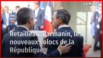 Retailleau et Darmanin, les nouveaux colocs de la République... La chronique politique
