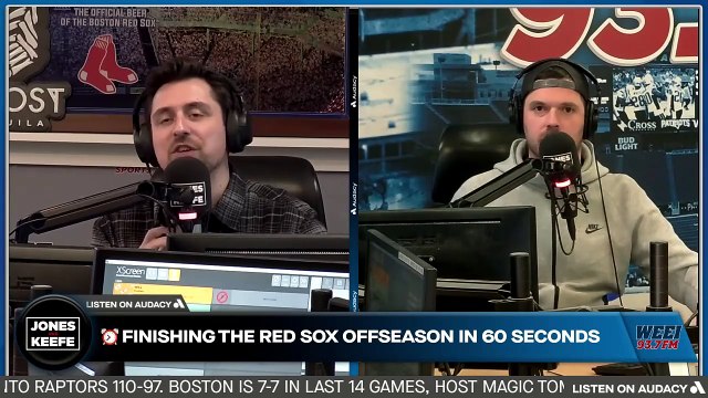 Jones & Keefe: Keefe finishes the Red Sox offseason in 60 seconds