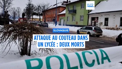 Attaque au couteau dans un lycée de Slovaquie : deux morts