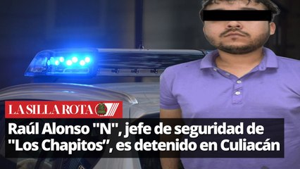 EL jefe de seguridad de "Los Chapitos” es detenido en Culiacán