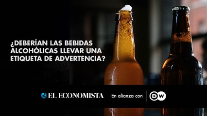 ¿Deberían las bebidas alcohólicas llevar una etiqueta de advertencia?  