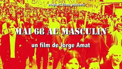 Mai 68 au masculin (2021) - Bande annonce