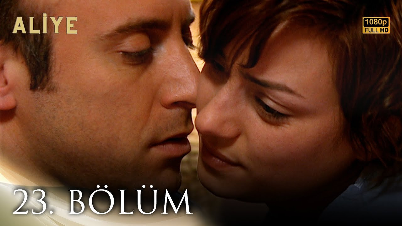 Aliye 23. Bölüm FULL HD