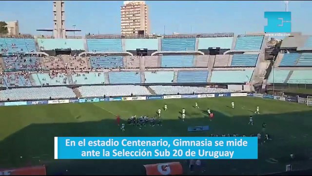 En el estadio Centenario, Gimnasia se mide ante la Selección Sub 20 de Uruguay