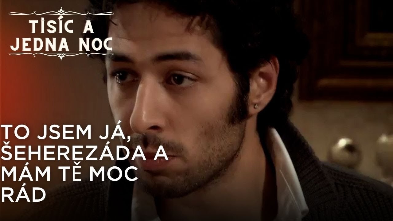 To jsem já, Šeherezáda a mám tě moc rád| Tisíc a Jedna Noc Epizoda 39